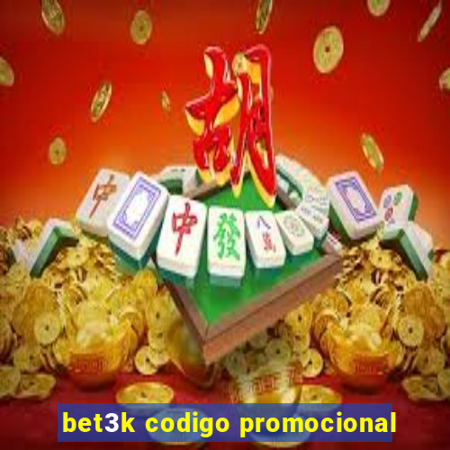 bet3k codigo promocional